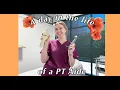 A DAY IN THE LIFE OF A PT AIDE work vlog