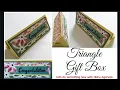 DIY Triangle Gift Box for Diwali and Christmas How To Make Prism Box Easy Gift Box