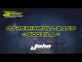 Godzila - Dj Remix Full Bass