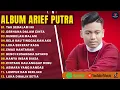 Download Lagu TAK SEDALAM INI - ARIEF PUTRA FULL ALBUM TERPOPULER 2025 | GERHANA DALAM CINTA | LAGU MELAYU TERBARU