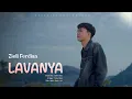 Lagu Ziell Ferdian - Lavanya (Official Music Video)