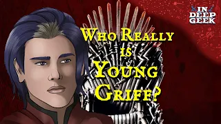 Who is Young Griff Aegon VI or f Aegon