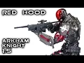 Revoltech ARKHAM KNIGHT 1 5 Amazing Yamaguchi NR060 Red Hood Batman DC Comics Action Figure Review