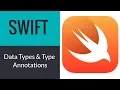 SWIFT - Data Types Type Annotations