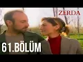Download Lagu Zerda 61. Bölüm