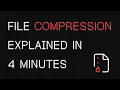File Compression Explained In 4 Minutes