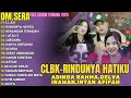 Download Lagu DANGDUT KOPLO TERBARU 2025 🔥FULL ALBUM OM SERA | Adinda Rahma \u0026 Delva Irawan – CLBK,Rindunya Hatiku!