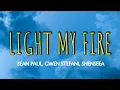 Lagu SEAN PAUL - LIGHT MY FIRE ( LYRICS ) , GWEN STEFANI , SHENSEEA