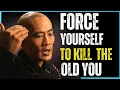 Lagu How to Force Yourself To Outgrow The Old Version Of You | Shaolin Master Wisdom