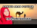 Download Lagu GAMBUS POPULER YA UYUNI SAHARA IRAMA PADANG PASIR