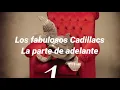 Los Fabulosos Cadillacs-La parte de adelante/subtitulada en español-letra