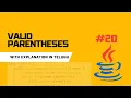 Valid Parentheses Java Explained in Telugu