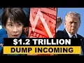 Japan s About to Dump 1 2 Trillion USD