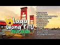 ALBUM LAGU PALEMBANG - WONG KITO GALO