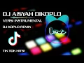 Download Lagu DJ AISYAH VERSI KOPLO INSTRUMENTAL [TIK TOK HITZ]