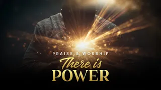 there is power worship song of the name of jesus and victory