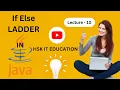 If Else Ladder in Java HSK IT EDUCATION