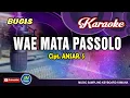 Wae Mata Passolo_Karaoke Bugis Keyboard_Cipt. Ansar S