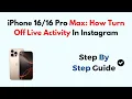 iPhone Pro Max How Turn Off Live Activity In Instagram