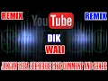 Download Lagu Karaoke Remix KN7000 Tanpa Vokal | Dik - Wali HD