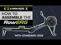 Concept2 Rower Assembly How to Assemble your Concept2 RowErg Rowing Machine