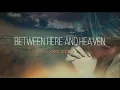 Between here and heaven (Lyric Video) || The LEAST of THESE