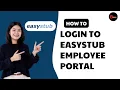 Easystub Employee Login How to Login to Easystub Employee Portal 2025