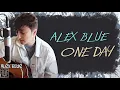 Download Lagu ONE DAY - ALEX BLUE Lirik Dan Terjemahan Indonesia ( Lyrics \u0026 Translate Indonesia )