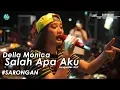 Download Lagu Della Monica - Salah Apa Aku | ONE NADA Live Sarongan