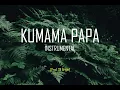 Download Lagu Kumama Papa Instrumental - Grace Lokwa