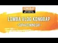 Lomba Vlog Kongbap - Supartiningsih
