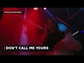 Don't Call Me Yours — Orvellan Records  Official Music Video