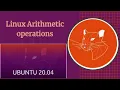 How To Do Arithmetic Operation using Ubuntu 20 04