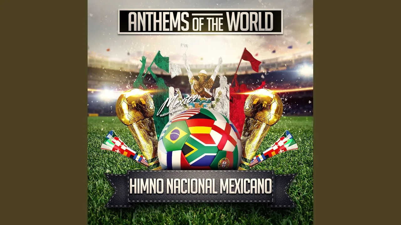 Himno Nacional Mexicano (Mexico National Anthem) Himno Nacional Mexicano (Mexico National Anthem)