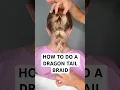 HOW TO DO A DRAGON TAIL BRAID Audrey and Victoria