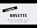 Download Lagu ROXETTE Neverending Love (Tits \u0026 Ass Demo 1986) (A cappella)