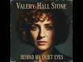 Lagu Valery Hall Stone-Behind my Quiet Eyes (Official Video)