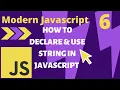 How to use string in javascript Modern javascript complete course Part 6 String methods in js
