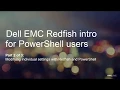 iDRAC Redfish Scripting with PowerShell - Part II Basic Server Operations