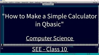 How to Make and Use a QBasic Calculator Step-by-Step Guide