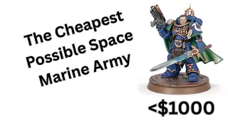 Just How Cheap Can You Start A Space Marine Army