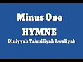 Download Lagu KARAOKE (minus one) Hymne Diniyyah Takmiliyah Awaliyah