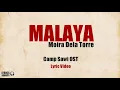 MALAYA (lyrics - Moira Dela Torre