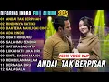 Download Lagu ANDAI TAK BERPISAH - OM ADELLA FULL ALBUM TERBARU 2025 || DIFARINA INDRA TERBARU 2025