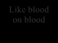Lagu Blood on blood (with lyrics)