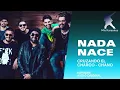 Nada Nace - Cruzando el Charco y Chano - Karaoke
