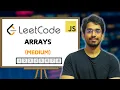 LeetCode Arrays Solving Top 10 Medium Problems DSA Series in JavaScript