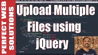 Web Development Tutorial Learn how to Upload Multiple Files using jQuery and html5 2017