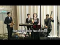 Download Lagu Wedding jazz band Cassie Tan singer Wilson Jong piano Belaian Jiwa jazz cover
