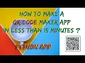 How to Make QR Code Maker App in Less than 15 minutes - Part